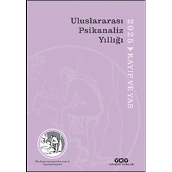 Uluslararası Psikanaliz Yıllığı 2025 - Kayıp ve Yas