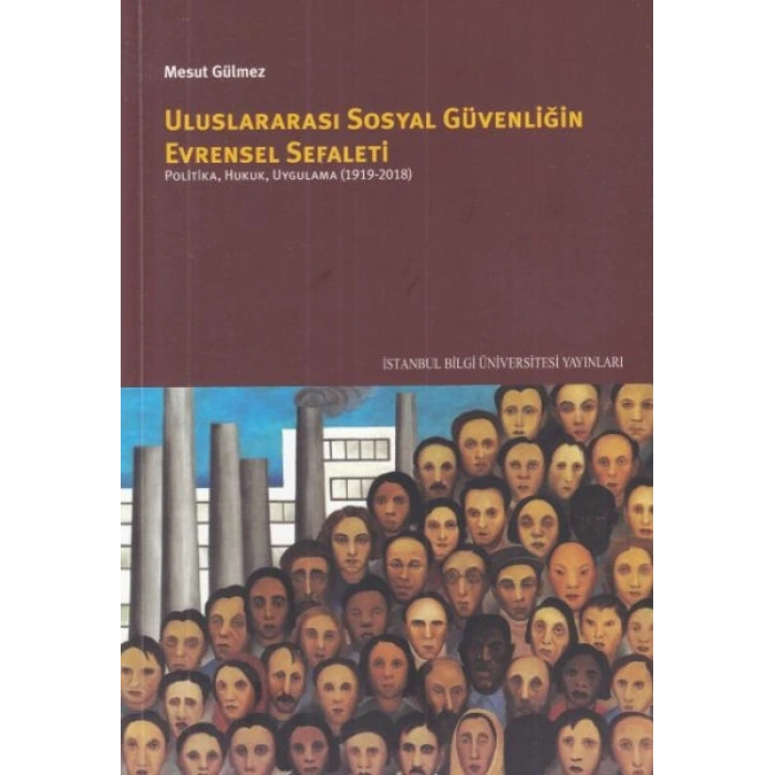 Uluslararası Sosyal Güvenliğin Evrensel Sefaleti