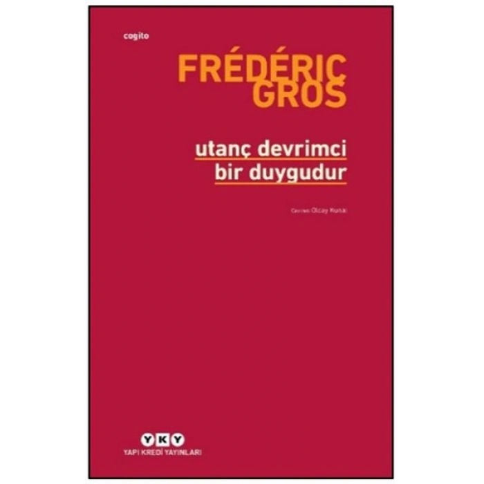 Utanç Devrimci Bir Duygudur