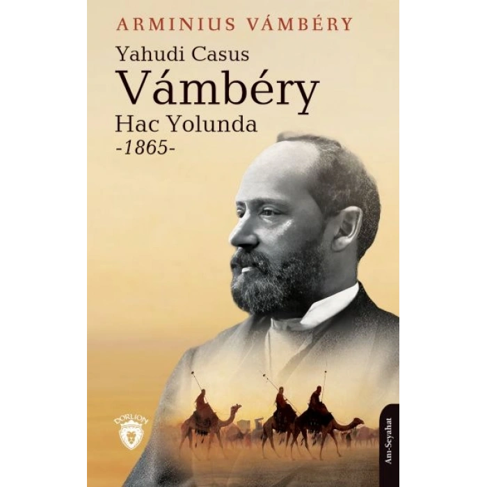 Yahudi Casus Vambery Hac Yolunda 1865