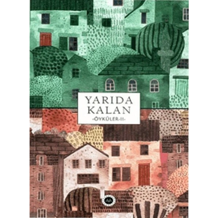 Yarıda Kalan Öyküler II