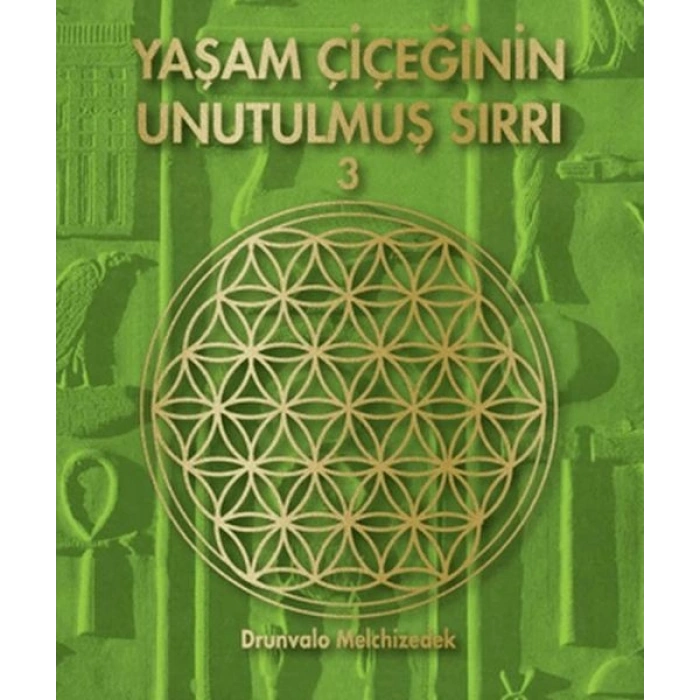 Yaşam Çiçeğinin Unutulmuş Sırrı 3
