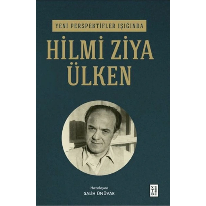 Yeni Perspektifler Işığında Hilmi Ziya Ülken