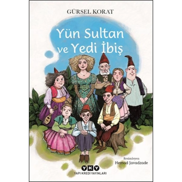 Yün Sultan ve Yedi İbiş