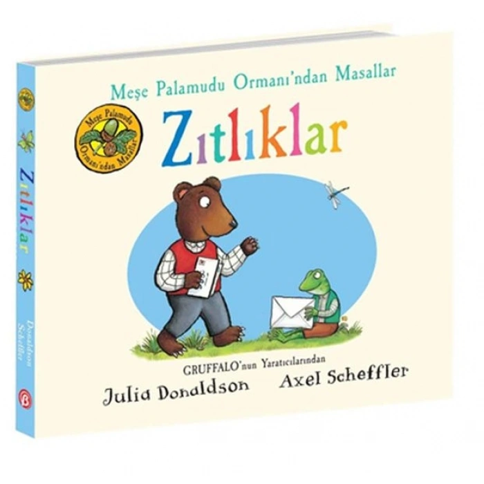 Zıtlıklar - Meşe Palamudu Ormanı’ndan Masallar