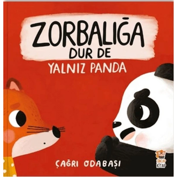 Zorbalığa Dur De – Yalnız Panda