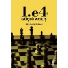 1. e4 Güçlü Açılış