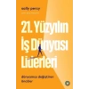 21. Yüzyılın İş Dünyası Liderleri