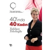 40ında 40 Kadın