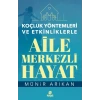 Aile Merkezli Hayat - Koçluk Yöntemleri ve Etkinliklerle