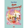 Ama Öğretmenim!