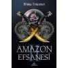 Amazon Efsanesi 2 - İhanet Çarkları