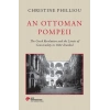An Ottoman Pompeii
