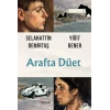 Arafta Düet