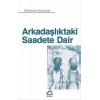 Arkadaşlıktaki Saadete Dair
