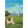 Aslında Hiç Unutmadım
