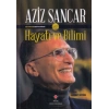 Aziz Sancar Hayatı ve Bilimi (Ciltli)