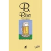 B, Bira