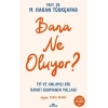 Bana Ne Oluyor?