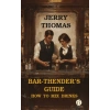 Bar-Thender’s Guide