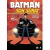 Batman Son Sürat