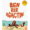 Ben Bir Ağaçtım