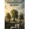 Benden Sonraya Üç Söğüt