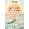 Benliğin Kıyısında: Terapi Odası Hikayeleri