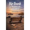 Bir Bank ve Hepimizin Hikayesi