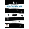 Bir Önerim Var