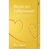 Birini mi Özlüyorsun