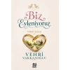 Biz Evleniyoruz