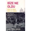 Bize Ne Oldu