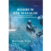 Bodrum Bir Masaldı