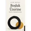 Boşluk Üzerine