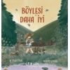 Böylesi Daha İyi