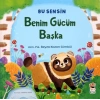 Bu Sensin - Benim Gücüm Başka