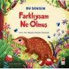 Bu Sensin - Farklıysam Ne Olmuş