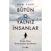 Bütün O Yalnız İnsanlar