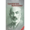 Camideki Şair Mehmed Akif