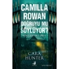 Camilla Rowan Doğruyu mu Söylüyor?