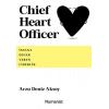Chief Heart Officer - İnsana Değer Veren Liderlik