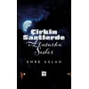 Çirkin Saatlerde Alaturka Sesler