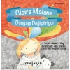 Claire Malone Dünyayı Değiştiriyor