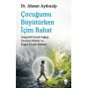 Çocuğumu Büyütürken İçim Rahat