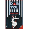 Dar Yol - Selim İlerinin Sunuşuyla...