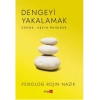 Dengeyi Yakalamak