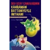 Dev Uzay Canavarının Kahraman Battaniyeyle İmtihanı