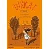 Dikkat Kedi Var