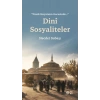 Dini Sosyaliteler “Frenk Hayatının Gecesinde…”
